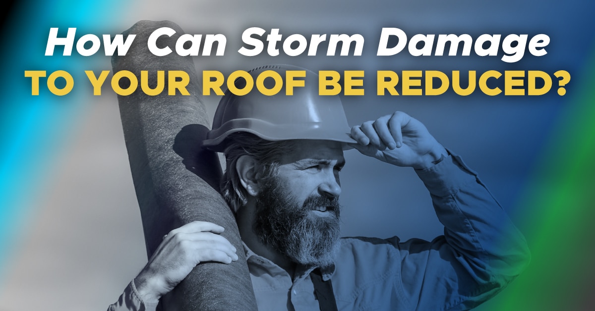 Read more about the article How Can Storm Damage To Your Roof Be Reduced?