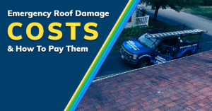 Emergency Roof Damage Costs & How To Pay Them